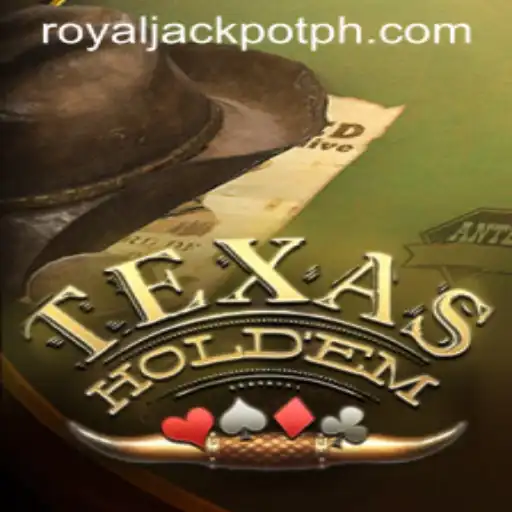 Explore Texas Hold'em and the Thrills of the Royal Jackpot