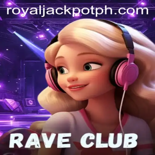 Discover the Excitement of RaveClub: Unlock the Royal Jackpot